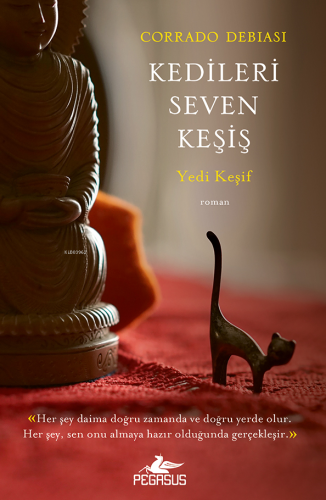 Kedileri Seven Keşiş : Yedi Keşif | Corrado Debiasi | Pegasus Yayıncıl