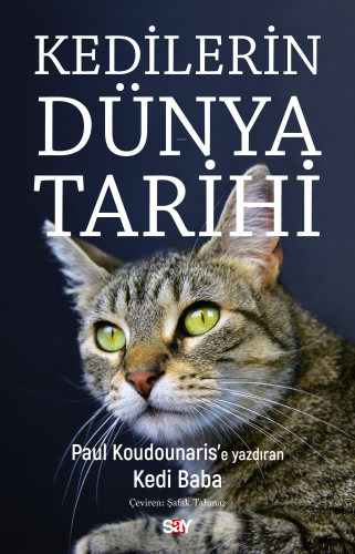 Kedilerin Dunya Tarihi | Paul Koudounaris | Say Yayınları