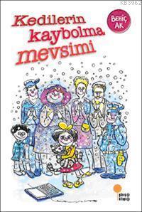 Kedilerin Kaybolma Mevsimi | Behiç Ak | Günışığı Kitaplığı