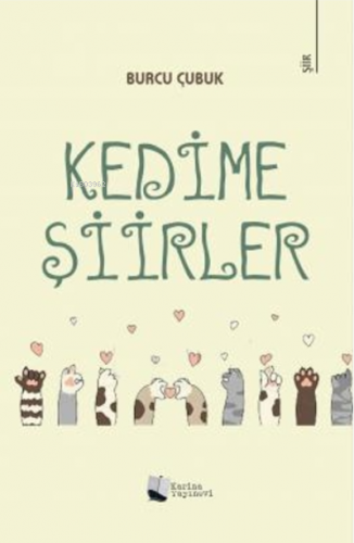 Kedime Şiirler | Burcu Çubuk | Karina Kitap