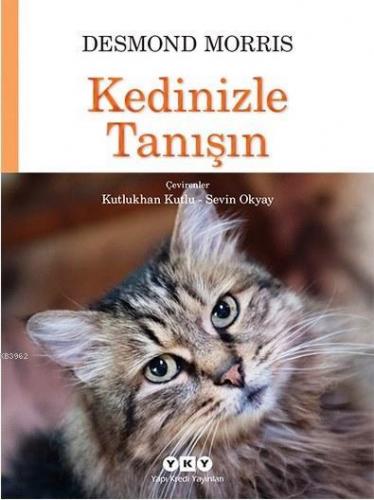 Kedinizle Tanışın | Desmond Morris | Yapı Kredi Yayınları ( YKY )