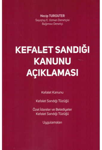 Kefalet Sandığı Kanunu Açıklaması | Necip Turguter | Yazarın Kendi Yay