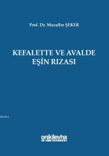 Kefalette ve Avalde Eşin Rızası | Muzaffer Şeker | On İki Levha Yayınc