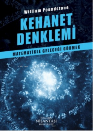 Kehanet Denklemi | William Poundstone | Nişantaşı Üniversitesi Yayınla