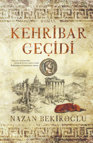 Kehribar Geçidi (Özel Baskı & Bez Cilt) | Nazan Bekiroğlu | Timaş Yayı