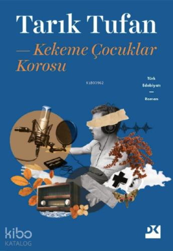 Kekeme Çocuklar Korosu | Tarık Tufan | Doğan Kitap