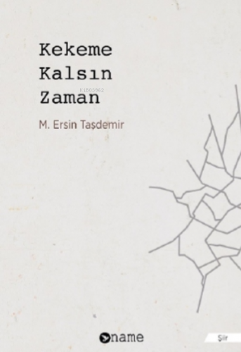 Kekeme Kalsın Zaman | Ersin Taşdemir | Name Yayınları