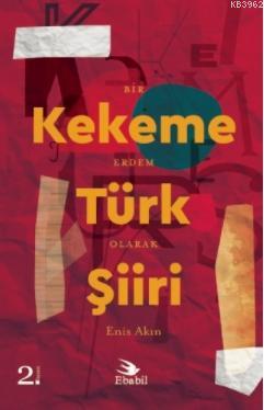 Kekeme Türk Şiiri | Enis Akın | Ebabil Yayıncılık