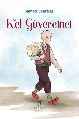 Kel Güvercinci | Samed Bahrengi | Akademisyen Kitabevi