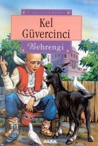 Kel Güvercinci | Samed Behrengi | Alfa Basım Yayım Dağıtım