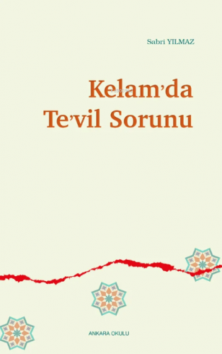 Kelam’da Te’vil Sorunu | Sabri Yılmaz | Ankara Okulu Yayınları