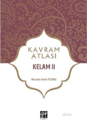 Kelam II | Mustafa Selim Yılmaz | Gazi Kitabevi