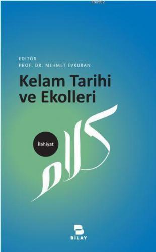 Kelam Tarihi ve Ekolleri | Mehmet Evkuran | Bilimsel Araştırma Yayınla