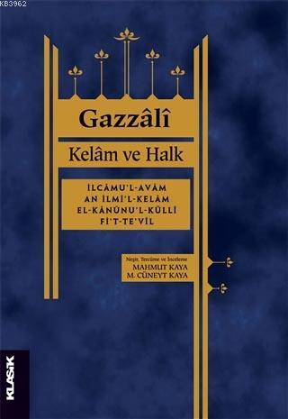 Kelam ve Halk | Ahmed Gazzali | Klasik Yayınları