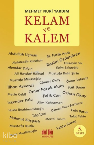 Kelam ve Kalem | Mehmet Nuri Yardım | Akıl Fikir Yayınları