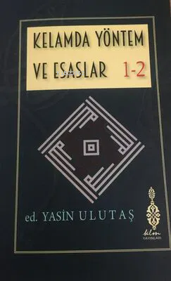 Kelamda Yöntem Ve Esaslar 1-2 | Yasin Ulutaş | Klm Yayınları