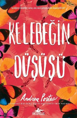 Kelebeğin Düşüşü | Andrea Portes | Pegasus Yayıncılık