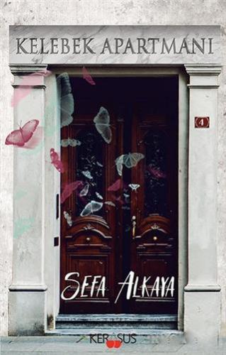 Kelebek Apartmanı | Sefa Alkaya | Kerasus Yayınları