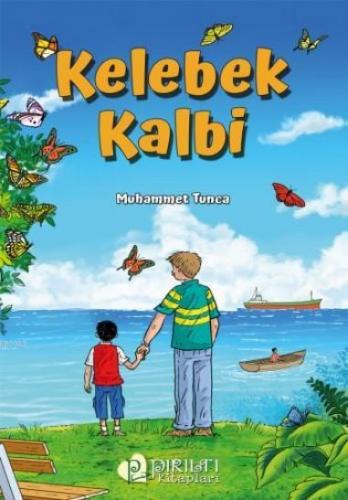 Kelebek Kalbi | Muhammed Tunca | Erkam Yayınları