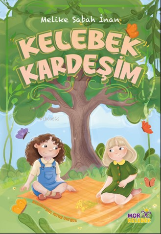 Kelebek Kardeşim | Melike Sabah İnan | Mor Kelebek