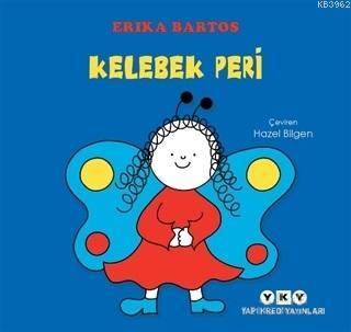 Kelebek Peri | Erika Bartos | Yapı Kredi Yayınları ( YKY )