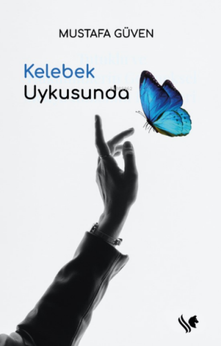 Kelebek Uykusunda | Mustafa Güven | S.S International Publishing