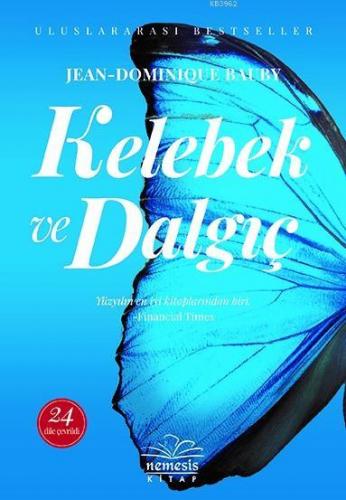 Kelebek ve Dalgıç | Jean Dominique-Bauby | Nemesis Kitap