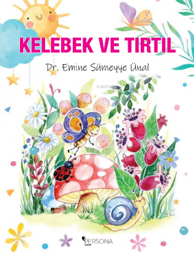 Kelebek ve Tırtıl | Emine Sümeyye Ünal | Persona Kitap