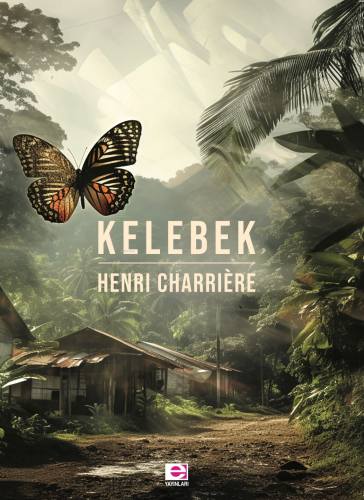 Kelebek | Henri Charriere | E Yayınları