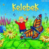 Kelebek | Anna Milbourne | Tübitak