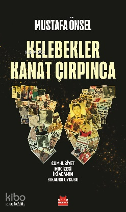 Kelebekler Kanat Çırpınca | Mustafa Önsel | Kırmızıkedi Yayınevi