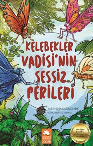 Kelebekler Vadisi'nin Sessiz Perileri | Binnur Denizci Miniç | Eksik P