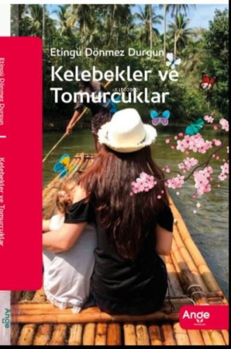 Kelebekler ve Tomurcuklar | Etingü Dönmez Durgun | Ange Yayınları