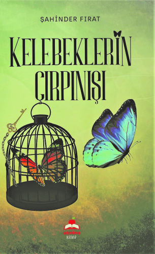 Kelebeklerin Çırpınışı | Şahinder Fırat | Almina Kitap