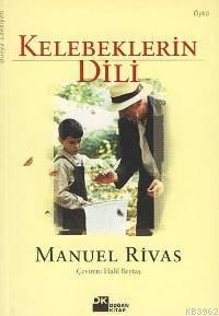 Kelebeklerin Dili | Manuel Rivas | Doğan Kitap