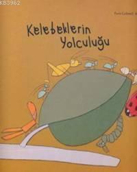 Kelebeklerin Yolculuğu | Paula Carbonell | Redhouse Kidz / Sev Matbaac