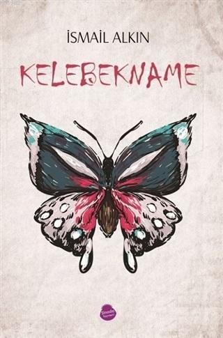 Kelebekname - Yarım Adalar Yarım Odalar | İsmail Alkın | Sinada Kitap