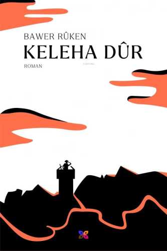 Keleha Dûr | Bawer Rûken | Lis Basın Yayın