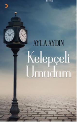 Kelepçeli Umudum | Ayla Aydın | Cinius Yayınları