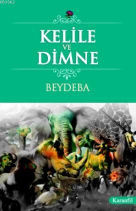 Kelile ve Dimne | Beydeba | Karanfil Yayınları