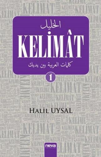 Kelimât 1 | Halil Uysal | Neva Yayınları