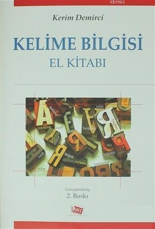 Kelime Bilgisi El Kitabı | Kerim Demirci | Anı Yayıncılık