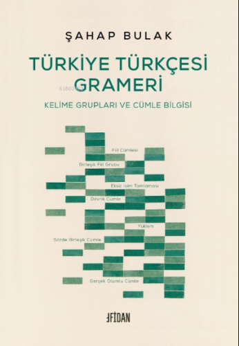 Kelime Grupları ve Cümle Bilgisi | Şahap Bulak | Fidan Kitabevi