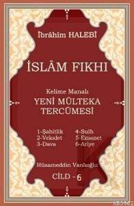 Kelime Manalı Yeni Mülteka Tercümesi 6.Cilt | İbrahim Halebi | Yasin Y