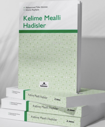 Kelime Mealli Hadisler | Ümmü Reyhane | Hüner Yayınevi