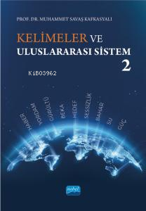 Kelimeler ve Uluslararası Sistem 2 | Muhammet Savaş Kafkasyalı | Nobel