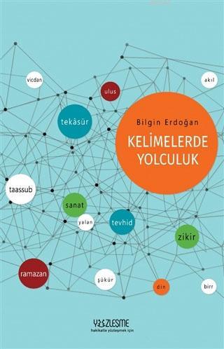 Kelimelerde Yolculuk | Bilgin Erdoğan | Yüzleşme Yayınları