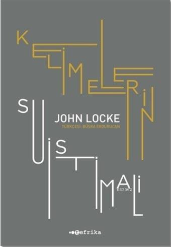 Kelimelerin Suistimali | John Locke | Tefrika Yayınları