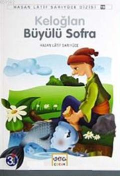 Keloğlan Büyülü Sofra | Hasan Latif Sarıyüce | Nar Yayınları