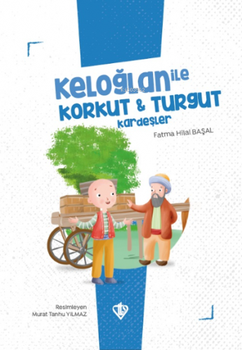 Keloğlan İle Korkut Turgut Kardeşler | Fatma Hilal Başal | Türkiye Diy